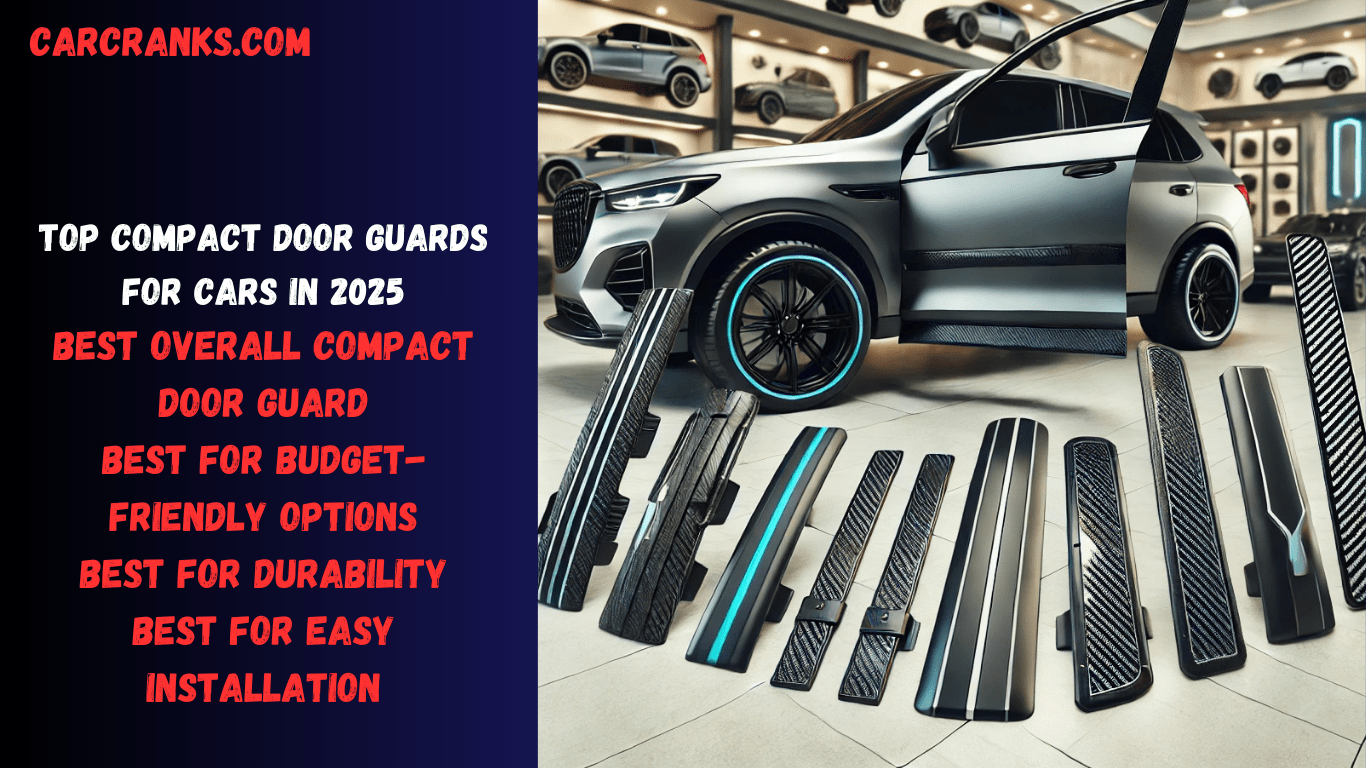Top Compact Door Guards for Cars in 2025