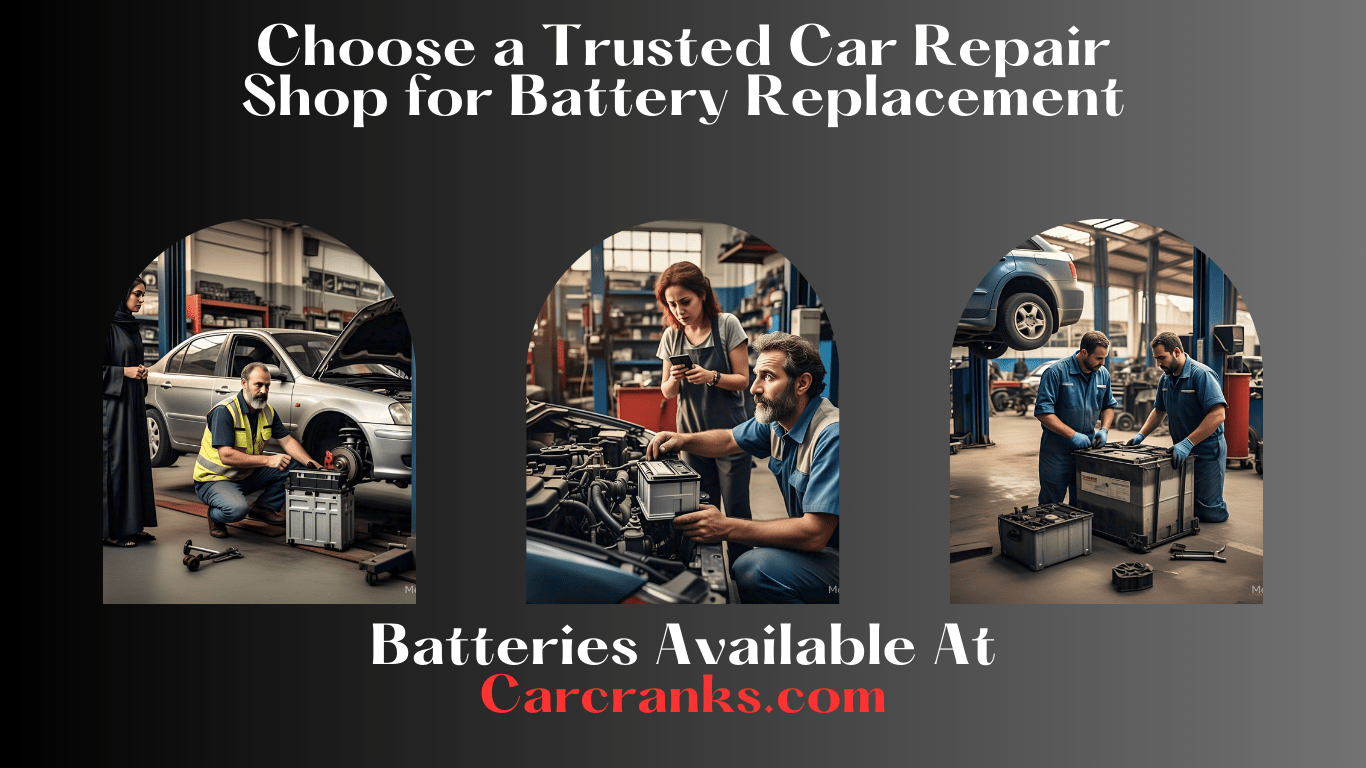 Choose a Trusted Car Repair Shop for Battery Replacement