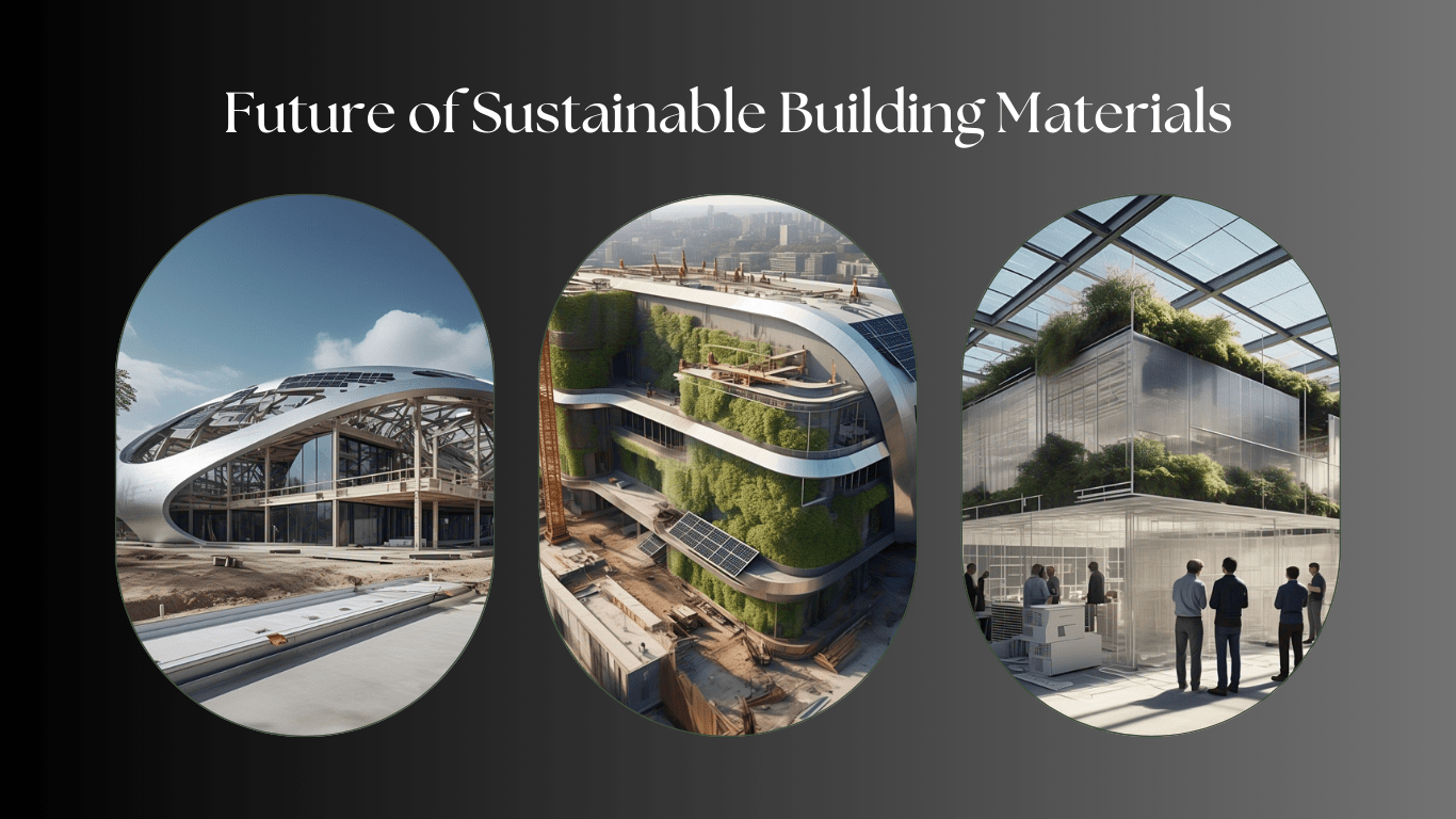 Future of Sustainable Building Materials